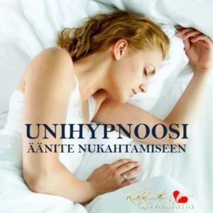 Unihypnoosiäänite: Hyvä äänite nukahtamiseen ja katkonaiseen uneen