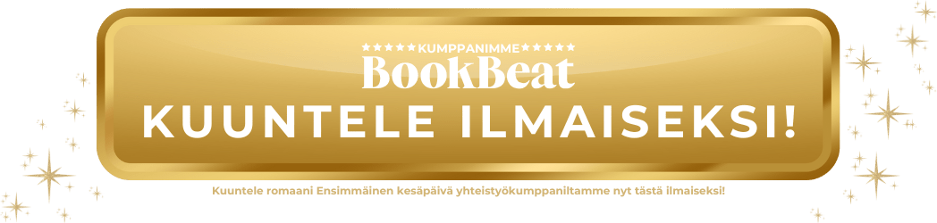 Kirja avoimista suhteista Ensimmäinen kesäpäivä romaani BookBeat ilmainen (Anna Alanko)