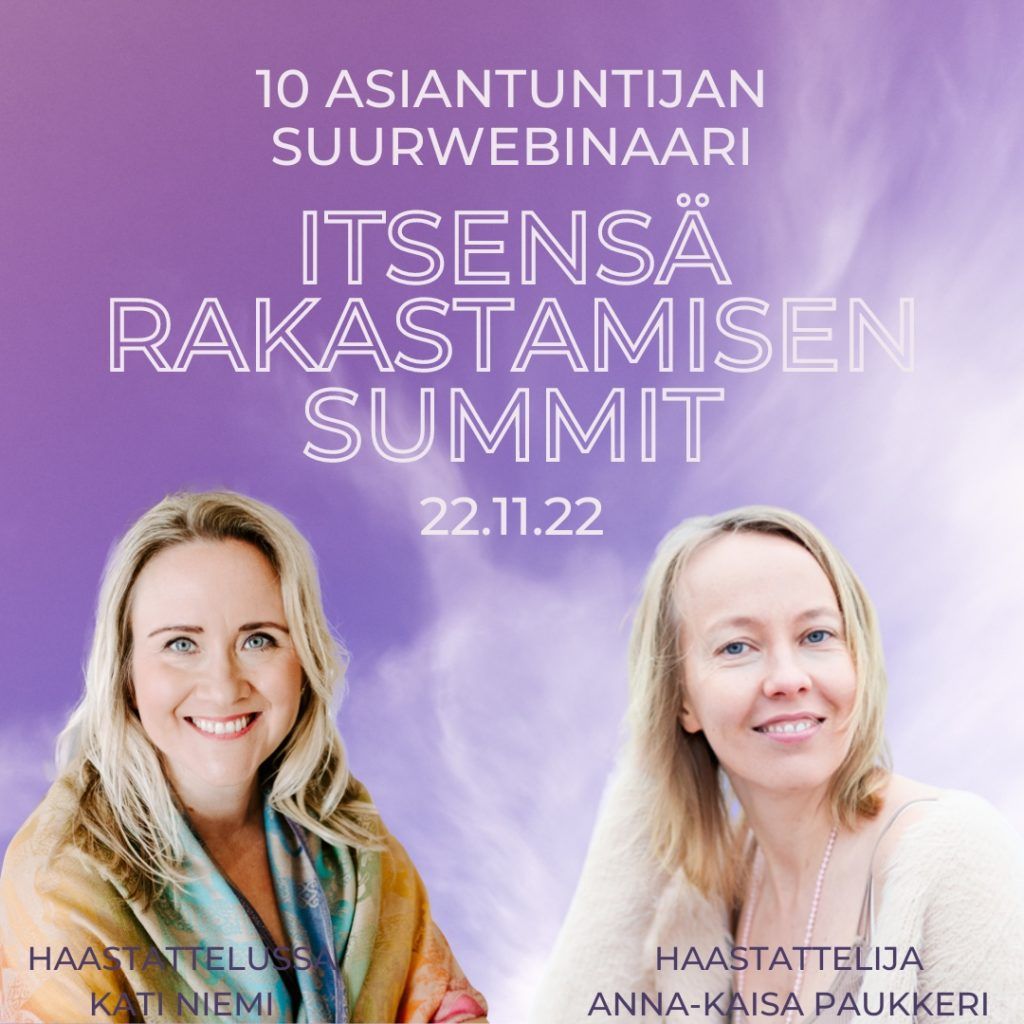Itsensä rakastamisen summit 2022 -haastattelussa Coach Kati Niemi, haastattelijana Anna-Kaisa Paukkeri