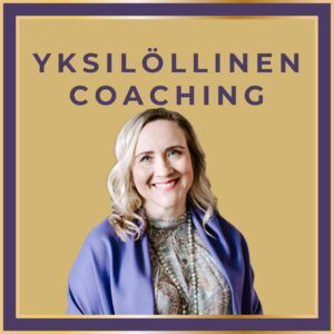 Yksilöllinen coaching: NLP-valmentaja, Life Coach & Hypnoterapeutti Kati Niemi