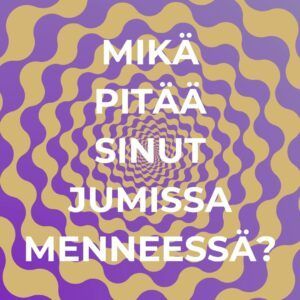 Jumissa menneessä, huonossa parisuhteessa ja olosuhteissa
