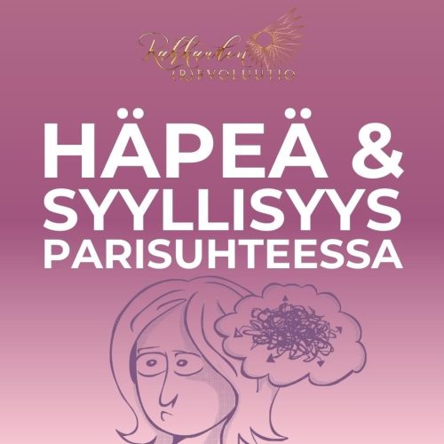Häpeä ja syyllisyyden tunne parisuhteessa