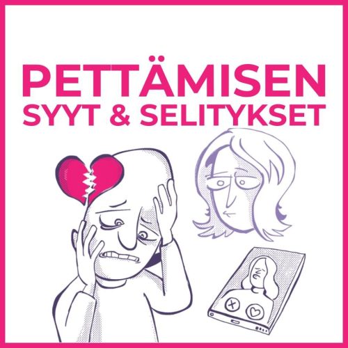 Pettämisen syy ja huonoin selitys miksi puoliso petti tai minkä vuoksi petin puolisoani