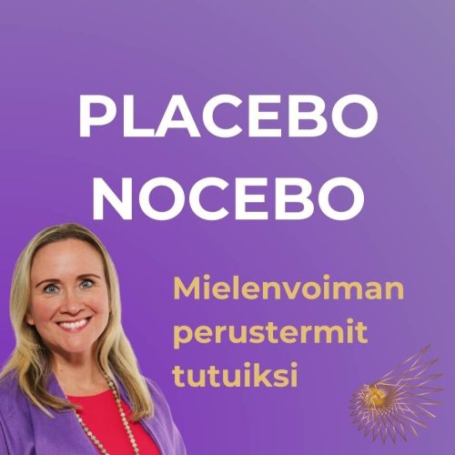 Placebo-efekti ja Nocebo-ilmiö, plasebovaikutus, noseboefekti
